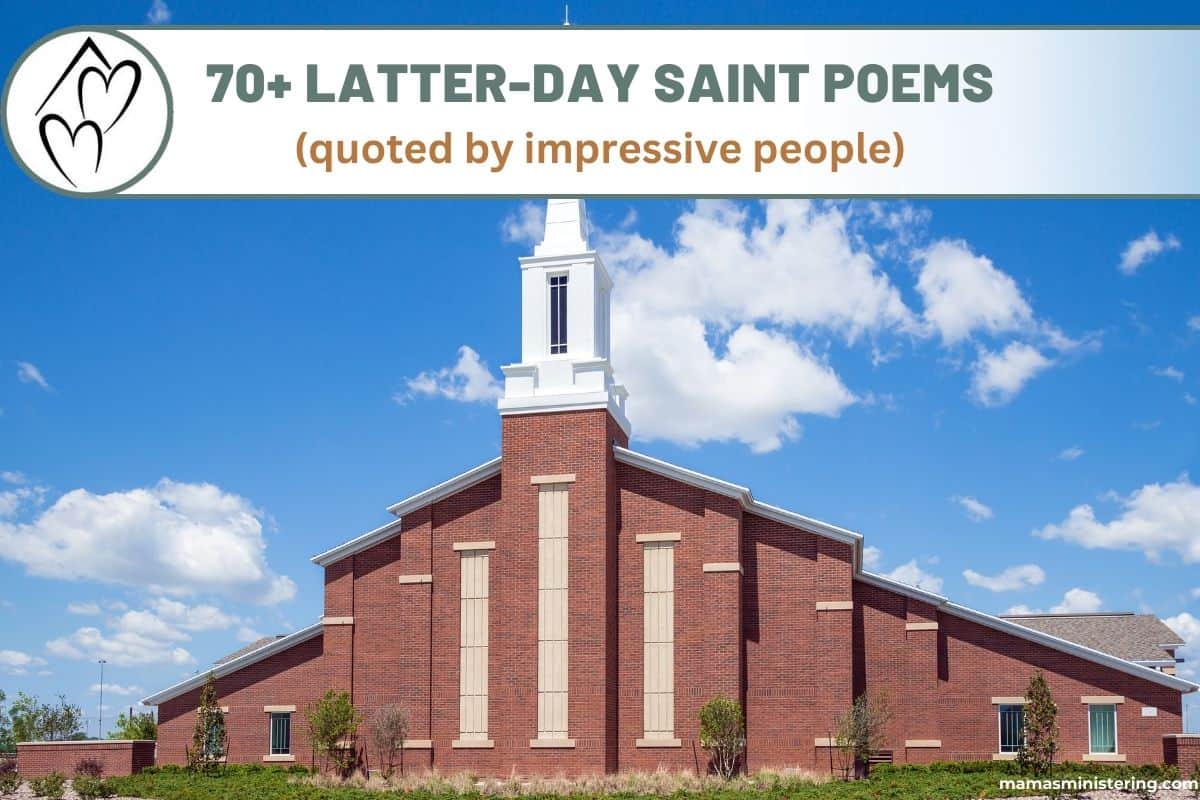 70 + Best Latter-Day Saint Poems For Unforgettable Talks (By Topic)